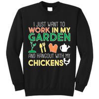 Work In My Garden Hangout With My Chickens Sweatshirt