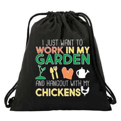 Work In My Garden Hangout With My Chickens Drawstring Bag