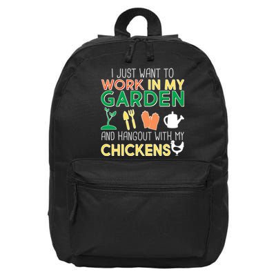Work In My Garden Hangout With My Chickens 16 in Basic Backpack