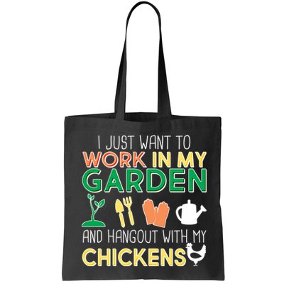 Work In My Garden Hangout With My Chickens Bag
