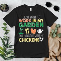 Work In My Garden Hangout With My Chickens Premium T-Shirt