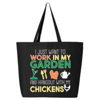 Work In My Garden Hangout With My Chickens 25L Jumbo Tote