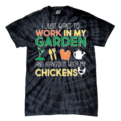 Work In My Garden Hangout With My Chickens Tie-Dye T-Shirt