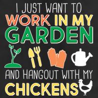Work In My Garden Hangout With My Chickens Hat