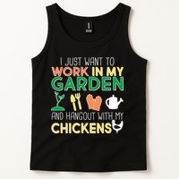 Work In My Garden Hangout With My Chickens Tank Top