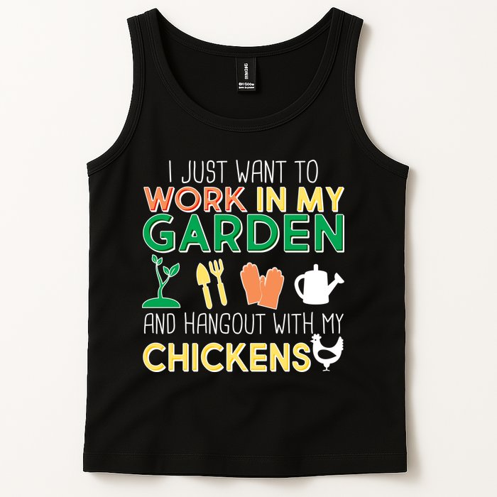 Work In My Garden Hangout With My Chickens Tank Top