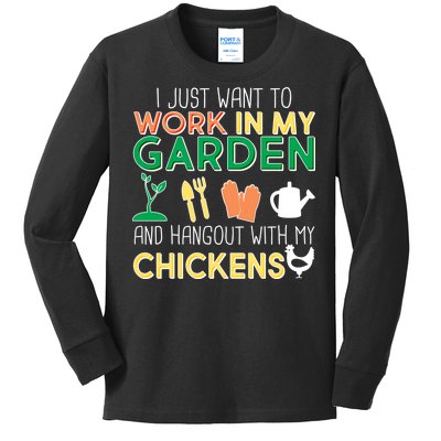 Work In My Garden Hangout With My Chickens Kids Long Sleeve Shirt