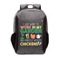 Work In My Garden Hangout With My Chickens Vector Backpack