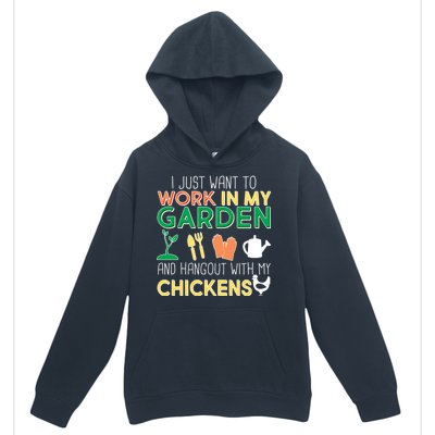 Work In My Garden Hangout With My Chickens Urban Pullover Hoodie