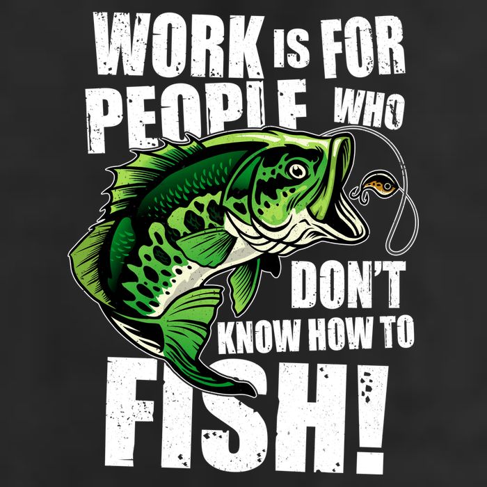 Work Is For People Who Don't Know How To Fish Beanie
