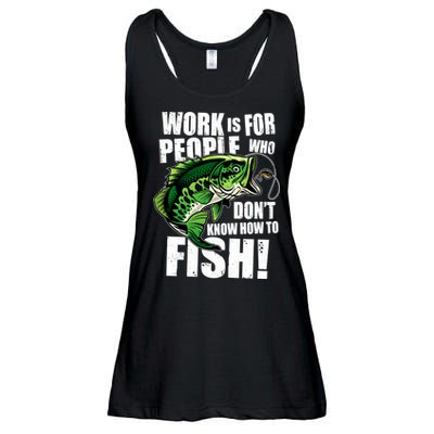 Work Is For People Who Don't Know How To Fish Ladies Essential Flowy Tank