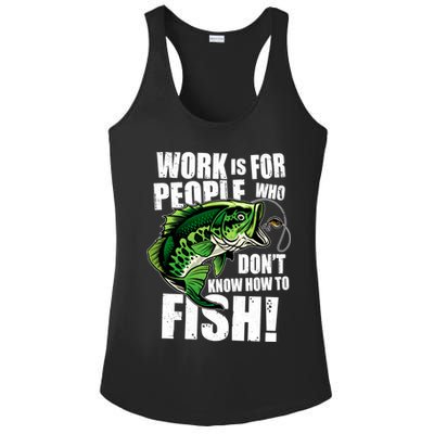 Work Is For People Who Don't Know How To Fish Ladies PosiCharge Competitor Racerback Tank