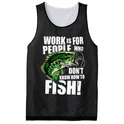 Work Is For People Who Don't Know How To Fish Mesh Reversible Basketball Jersey Tank