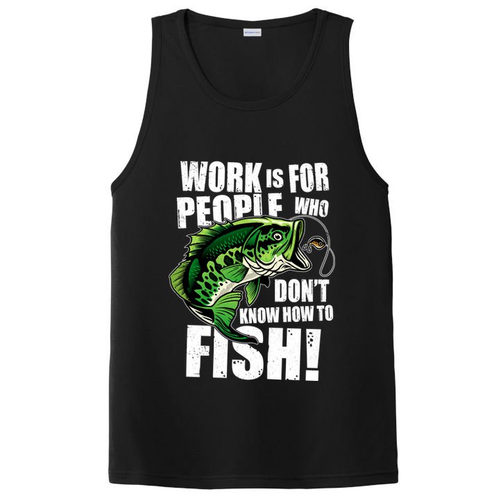 Work Is For People Who Don't Know How To Fish PosiCharge Competitor Tank
