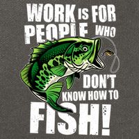 Work Is For People Who Don't Know How To Fish Cotton Canvas Backpack