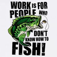 Work Is For People Who Don't Know How To Fish Garment-Dyed Sweatshirt