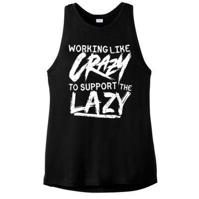 Working Like Crazy To Support The Lazy Ladies PosiCharge Tri-Blend Wicking Tank