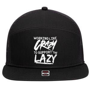 Working Like Crazy To Support The Lazy 7 Panel Mesh Trucker Snapback Hat