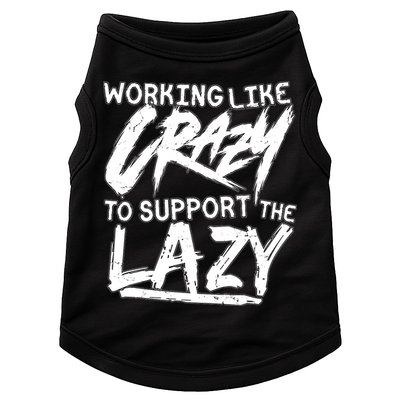 Working Like Crazy To Support The Lazy Doggie Tank