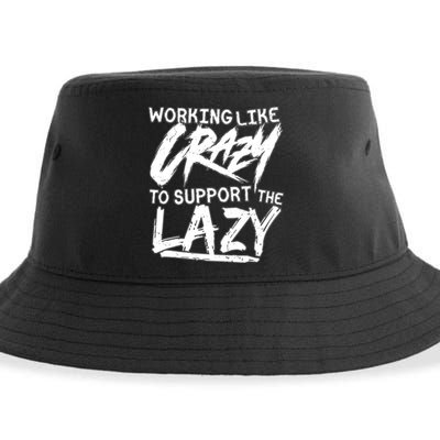 Working Like Crazy To Support The Lazy Sustainable Bucket Hat