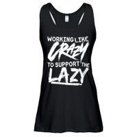 Working Like Crazy To Support The Lazy Ladies Essential Flowy Tank