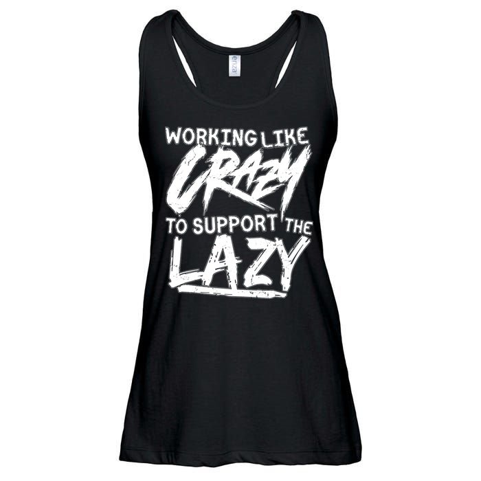 Working Like Crazy To Support The Lazy Ladies Essential Flowy Tank