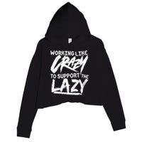 Working Like Crazy To Support The Lazy Crop Fleece Hoodie
