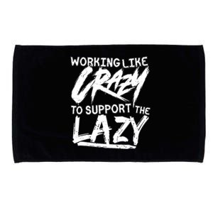 Working Like Crazy To Support The Lazy Microfiber Hand Towel