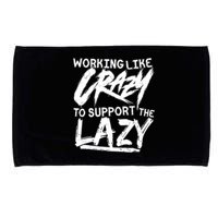 Working Like Crazy To Support The Lazy Microfiber Hand Towel