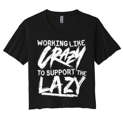 Working Like Crazy To Support The Lazy Crop Top