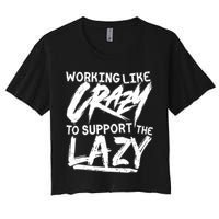 Working Like Crazy To Support The Lazy Crop Top