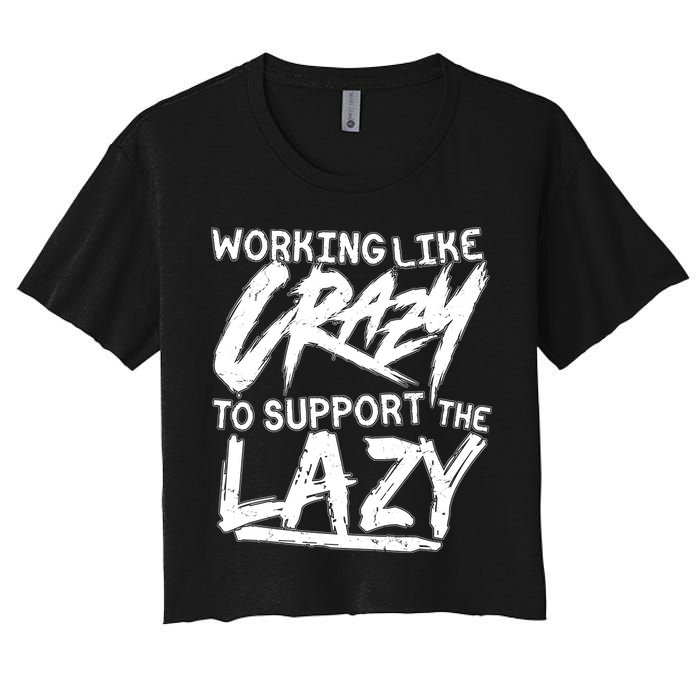 Working Like Crazy To Support The Lazy Crop Top