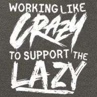 Working Like Crazy To Support The Lazy Cotton Canvas Backpack