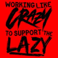 Working Like Crazy To Support The Lazy Coffee Mug