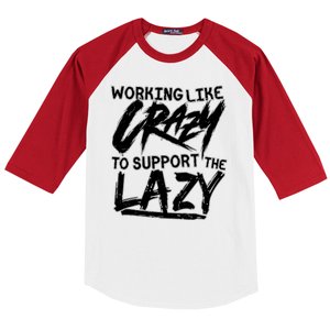 Working Like Crazy To Support The Lazy Baseball Sleeve Shirt