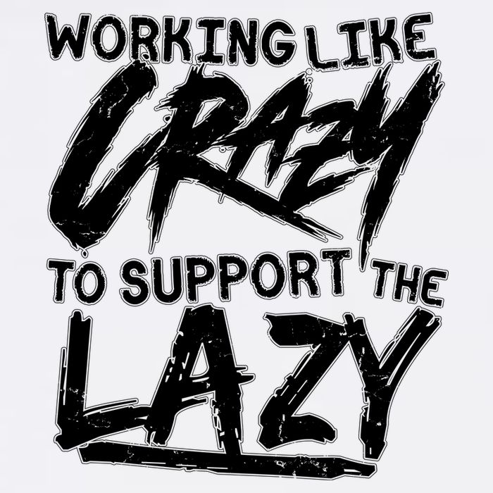 Working Like Crazy To Support The Lazy Garment-Dyed Sweatshirt