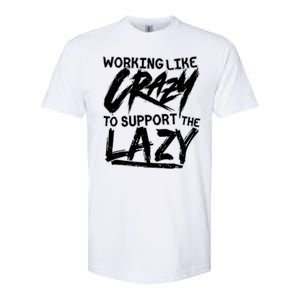 Working Like Crazy To Support The Lazy Softstyle CVC T-Shirt