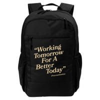 Working Tomorrow For A Better Today Procrastination Daily Commute Backpack