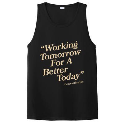 Working Tomorrow For A Better Today Procrastination PosiCharge Competitor Tank