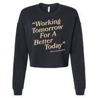 Working Tomorrow For A Better Today Procrastination Cropped Pullover Crew
