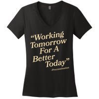 Working Tomorrow For A Better Today Procrastination Women's V-Neck T-Shirt