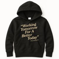 Working Tomorrow For A Better Today Procrastination Kids Hoodie