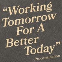 Working Tomorrow For A Better Today Procrastination Cotton Canvas Backpack