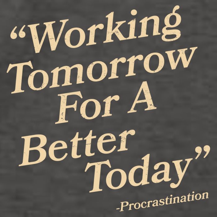 Working Tomorrow For A Better Today Procrastination Vector Backpack