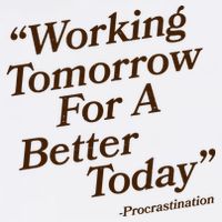 Working Tomorrow For A Better Today Procrastination Garment-Dyed Sweatshirt