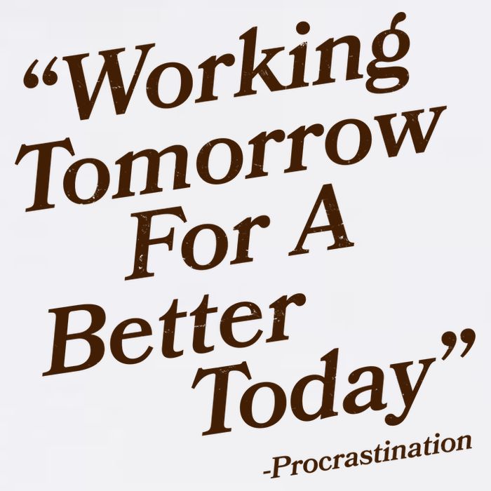 Working Tomorrow For A Better Today Procrastination Garment-Dyed Sweatshirt