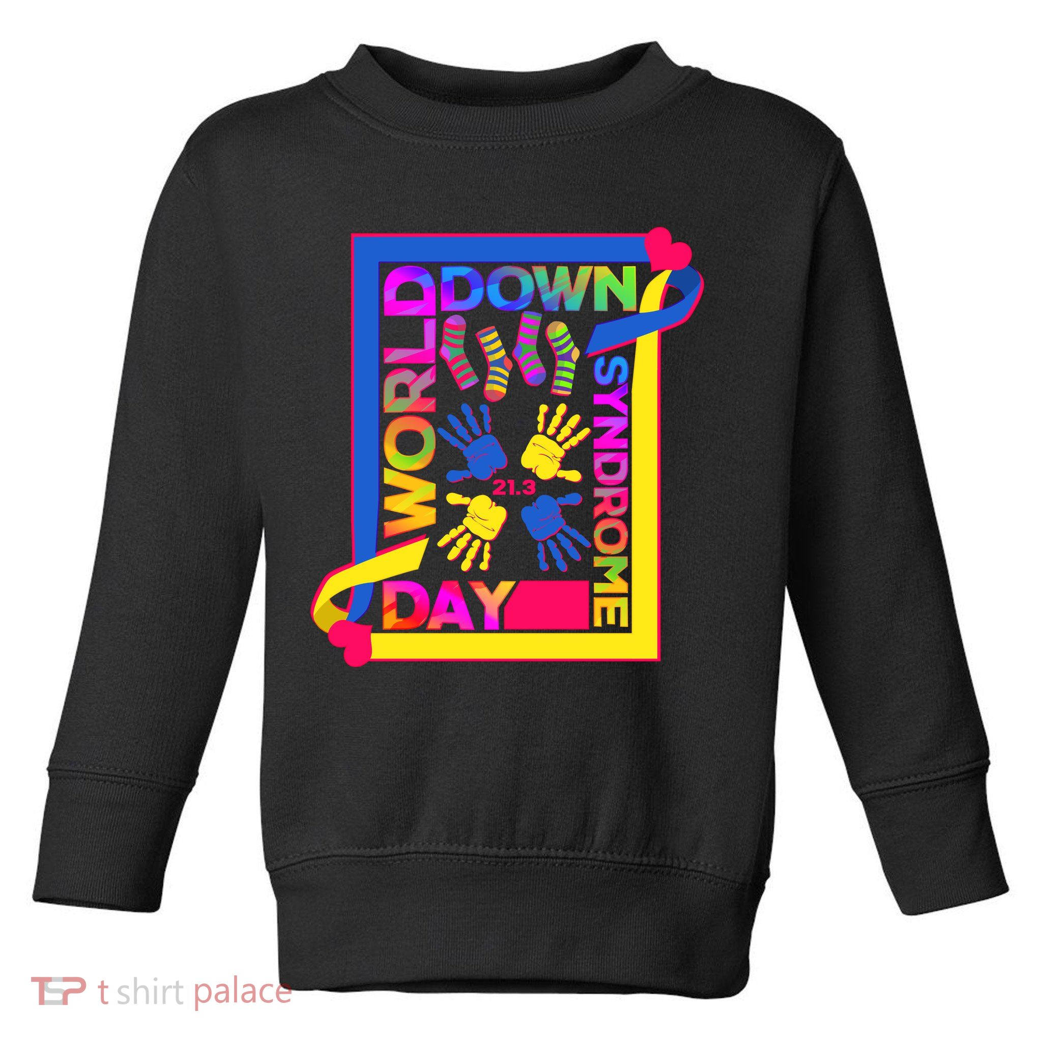 World Down Syndrome Day 21.3 Toddler Sweatshirt