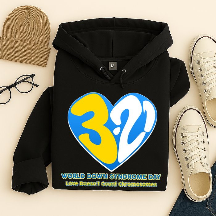 World Down Syndrome Day Love Doesn't Count Chromosomes Hoodie