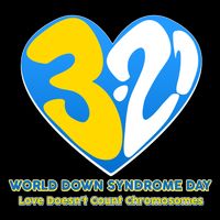 World Down Syndrome Day Love Doesn't Count Chromosomes T-Shirt