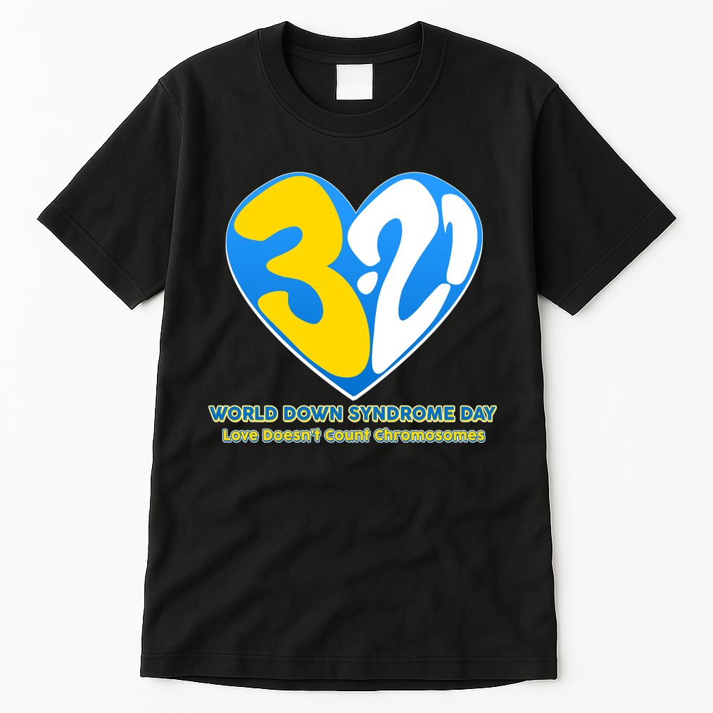 World Down Syndrome Day Love Doesn't Count Chromosomes Tall T-Shirt